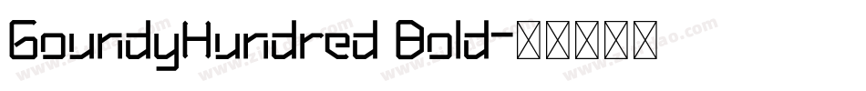 GoundyHundred Bold字体转换